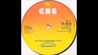 Time Bandits - I'm Only Shooting Love [Elo's Personal Remix Ꝏ 2022]