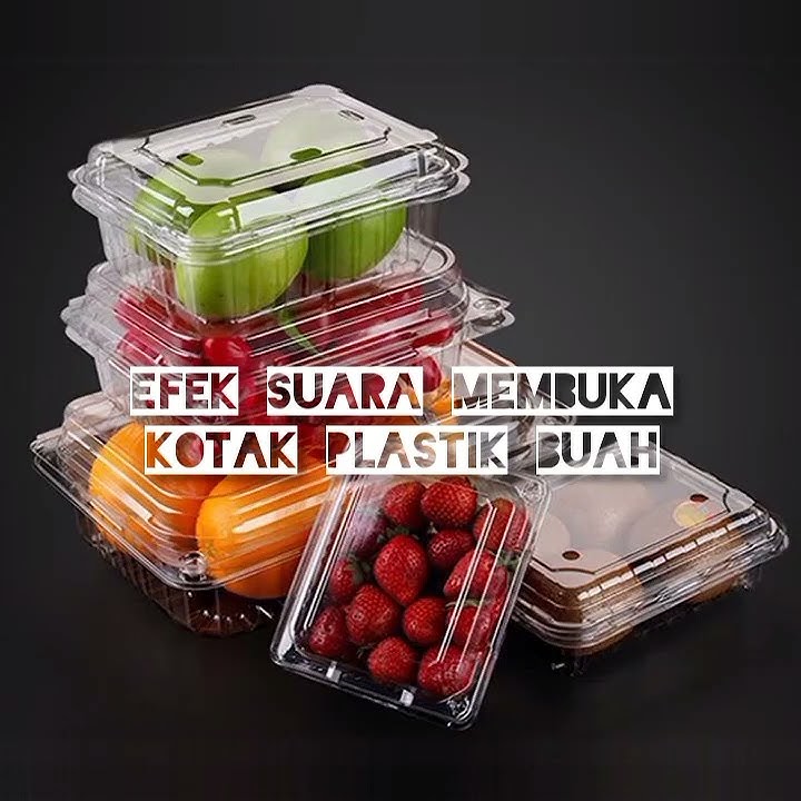 Efek Suara membuka kotak plastik buah #efeksuara #soundeffect #sound #suara #bagroundmusic