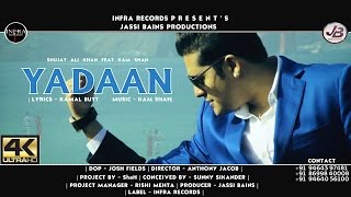 Shujat Ali Khan: Yadaan Ft Kam Shah | Infra Records | Latest Punjabi Song 2016