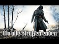 Wo alle Straßen enden [German soldier song][+English translation]