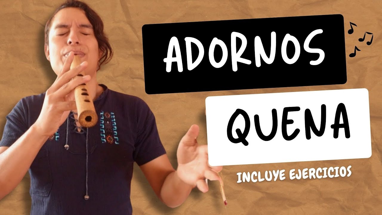 Adornos Para Quena Parte 1