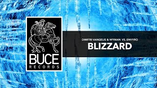 Dimitri Vangelis & Wyman vs Envyro - Blizzard