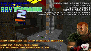DWMegawad Club Playthrough: Ray Mohawk 2: Ray Wreaks Havoc! - MAP19 - Arch-Visland