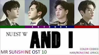 NU’EST W  – [And I ] Mr. Sunshine OST 10 COLOR CODED HAN/ROM/ENG LYRICS chords