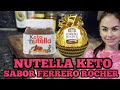 FACIL NUTELLA KETO / SABOR FERRERO ROCHER CETOGENICO MUY DELICIOSO.