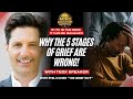 Why the 5 Stages of Grief Are Wrong!