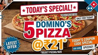 5 DOMINOS PIZZA in ₹21 मे😋|dominos coupon code today|Domino's Pizza offer|dominos pizza offers today