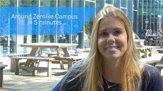 Campus tour: around Zernike Campus in 5 minutes