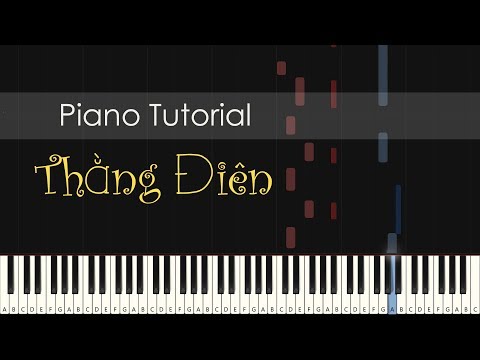 Video [ Hướng dẫn piano solo ] THẰNG ĐIÊN | JUSTATEE x... - youtube