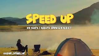 KO SIAPA - Qibata Crew X G.O.Q.B.C || Speed Up Papua #song