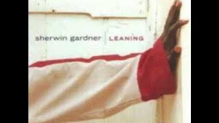 Sherwin Gardner - I Worship You