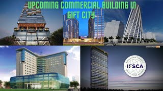 Upcoming commercial buildings in Gift city|gift city|gift city 2023| gift city latest video
