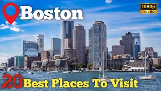 Top 20 Places You Must Visit in Boston (2024) 🇺🇲 - Travel Guide For Best Must See Places