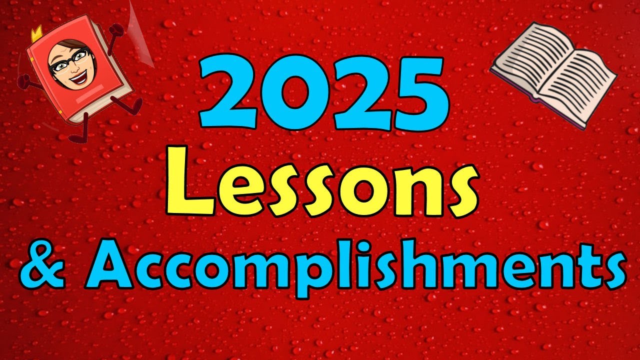 2025 Lessons Learned and Accomplishments - YouTube
