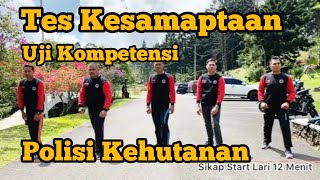 Tes Kesamaptaan Uji Kompetensi Jabatan Fungsional Polisi Kehutanan (Polhut)