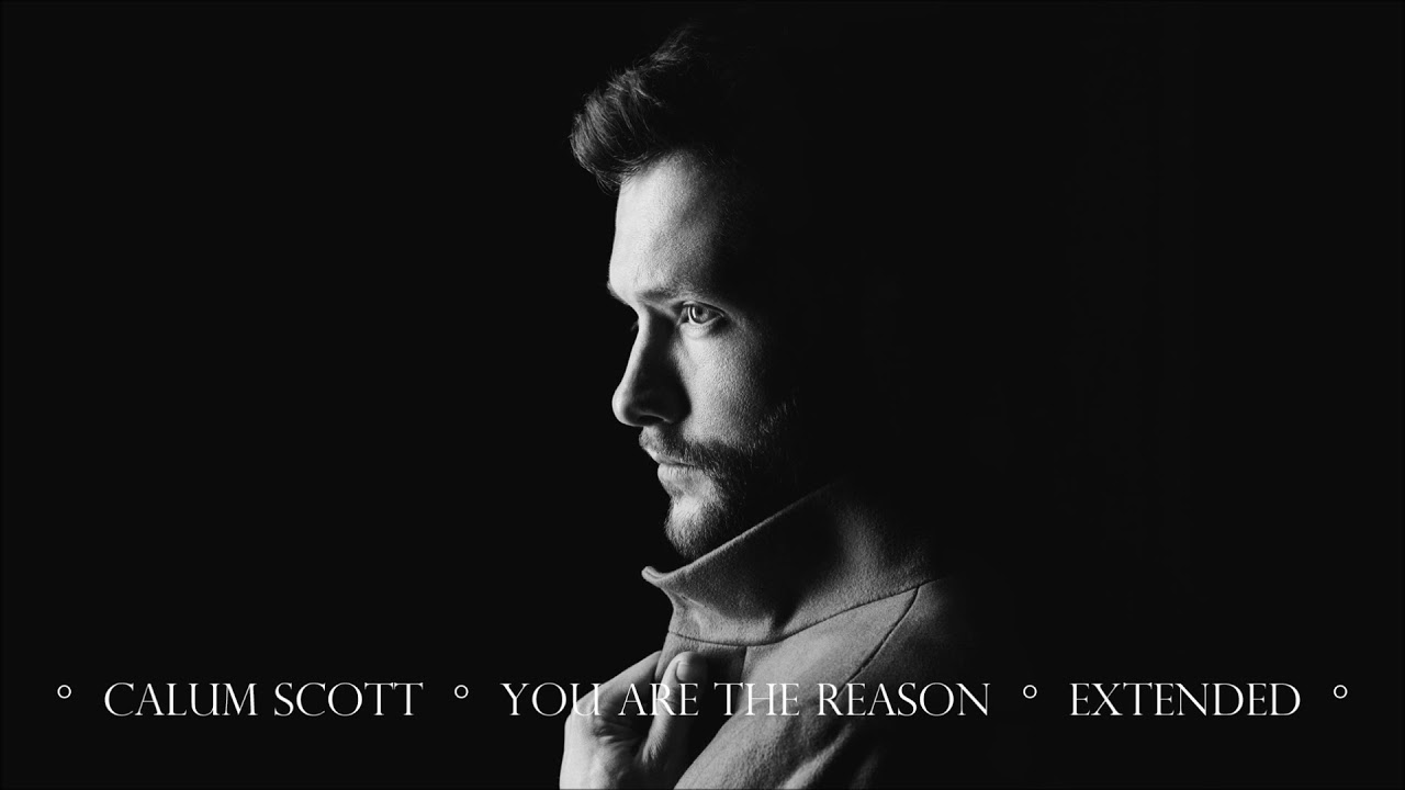 Calum Scott - You Are The Reason - Extended Mollem Studios Version