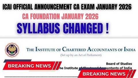 CA Foundation January 2026 Syllabus Changed ! | Official Announcement by ICAI