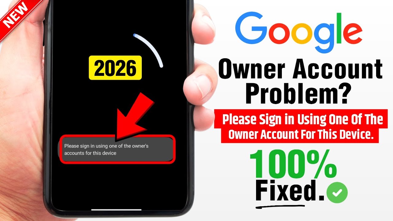 Please Sign in Using One Of The Owner's Account For This Device Problem Kaise Solve Kare 