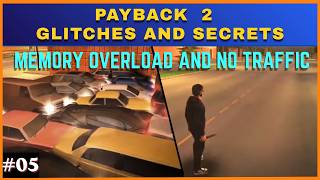 Payback 2 Glitches and Secrets #05 - No traffic by overloading memory