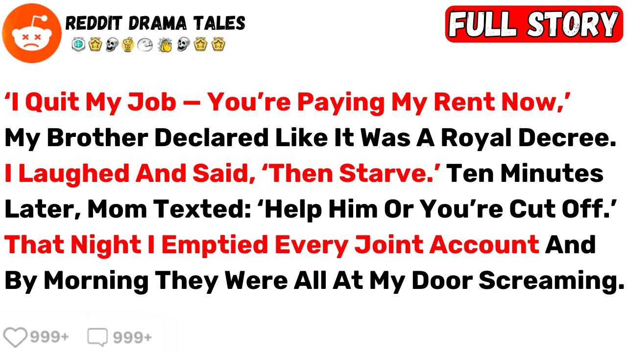 ‘I Quit My Job — You’re Paying My Rent Now,’ My Brother Declared Like It... - Best Reddit Stories