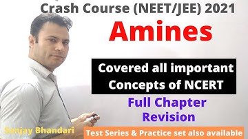 NEET/JEE Crash Course 2021 | Amines | Full Chapter Revision | NCERT Important points covered