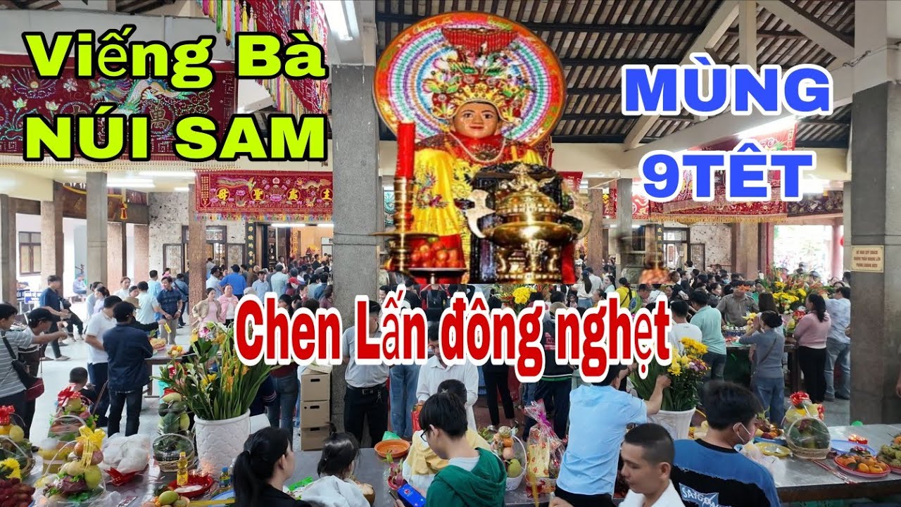 Miếu bà Núi Sam Châu Đốc, Đông nghẹt Mùng 9 tết, 