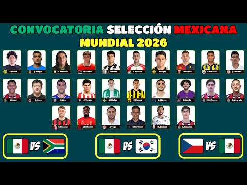 LISTA FINAL de CONVOCADOS con la SELECCIÓN MEXICANA para el MUNDIAL ...