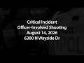 HPD Critical Incident - 2026-08-14 at 6300 N Wayside Drive