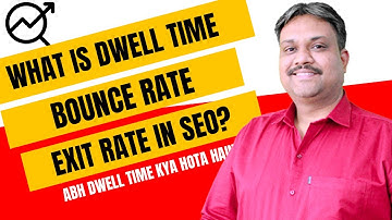 Dwell Time VS Bounce Rate | SEO full course 2024 | digital marketing