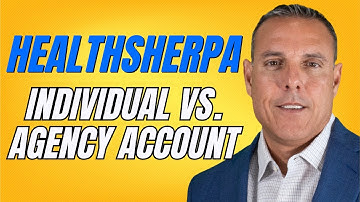 "HealthSherpa: Deciding the Right Account Type for You - Individual or Agency Account?"