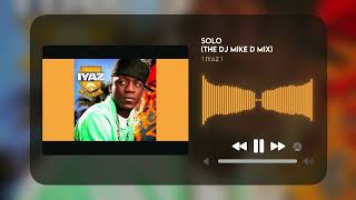 Iyaz † Solo † The Dj Mike D Mix