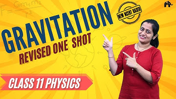 Gravitation Class 11 Physics Chapter 7 One Shot | Roshni Ma
