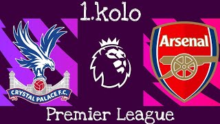 Crystal Palace - Arsenal | 1. kolo Premier League