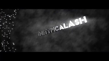 Official Intro For TTA|TheTypicalAsh|