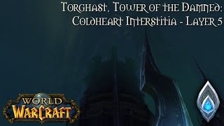 World Of Warcraft (Longplay/Lore) - 00847: Torghast: Coldheart Interstitia - Layer 5 (Shadowlands)