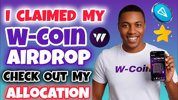 I claimed My W-Coin Airdrop! Check Out My Allocation | W-Coin Airdrop Update - Claimed Mine