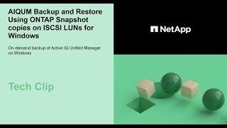 Active IQ Unified Manager 9.9 Backup and Restore