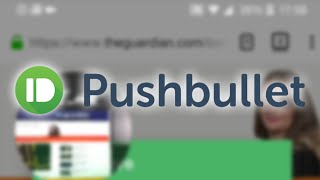 [Android Tips] Here's how Pushbullet can improve your day