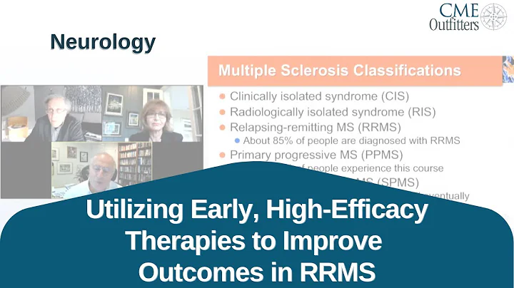 Utilizing Early, High-Efficacy Therapies to Improve Outcomes in RRMS