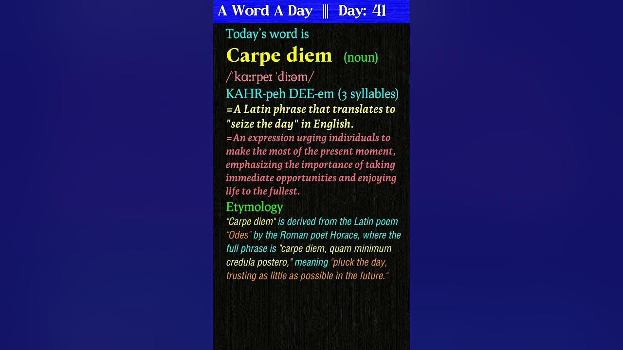 Carpe diem Meaning, Etymology, Usage English Speaking Made Easy vocabulary 