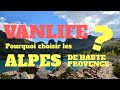 ▶ ROADTRIP NATURE 🌿 VANLIFE dans les Alpes de haute provence