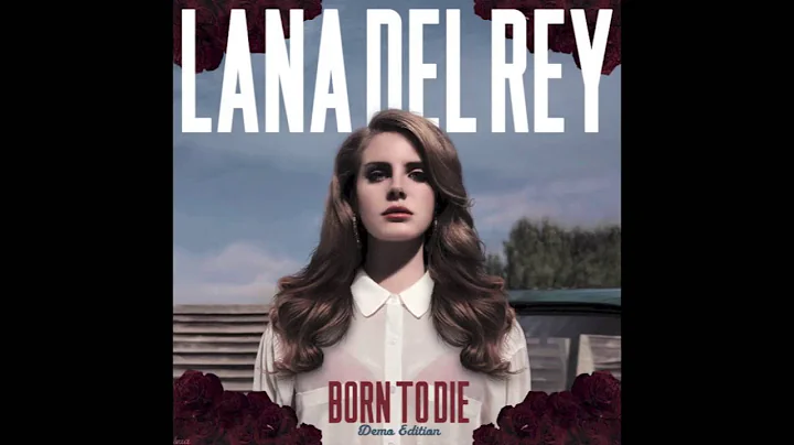 Lana Del Rey | Diet Mountain Dew (Demo) - DayDayNews