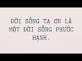 ĐỜI SỐNG TẠ ƠN LÀ MỘT ĐỜI SỐNG PHƯỚC HẠNH-KT:Thithien103. || Mục Sư Trần Tuấn Hải Đăng.
