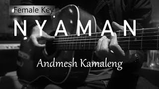 Nyaman - Andmesh Kamaleng Female Key ( Acoustic Karaoke )
