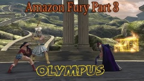 Amazon Fury Part 3 : Olympus hero