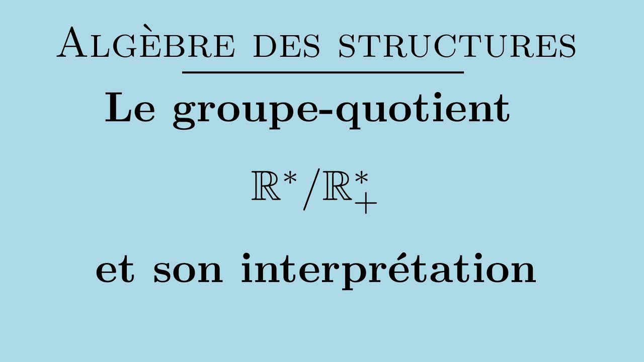 Le groupe-quotient R*/R*+ et son interprétation