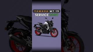 Yamaha Mt 15 maintenance cost #shorts