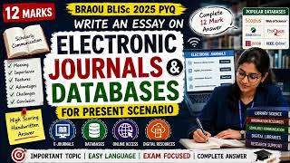 🔥 Electronic Journals & Databases Essay | BRAOU BLISc 2025 PYQ | Handwritten Notes