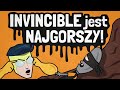 Invincible jest najgorszy!