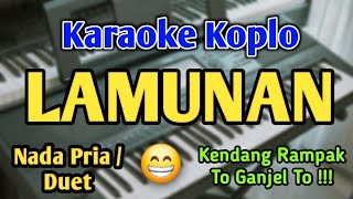 LAMUNAN - KARAOKE || NADA PRIA COWOK || Kendang Rampak || Wahyu F Giri || Live Keyboard